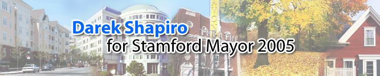 Darek Shapiro for Stamford Mayor 2005