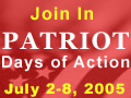 Join In PATRIOT Days of Action July 2-8, 2005